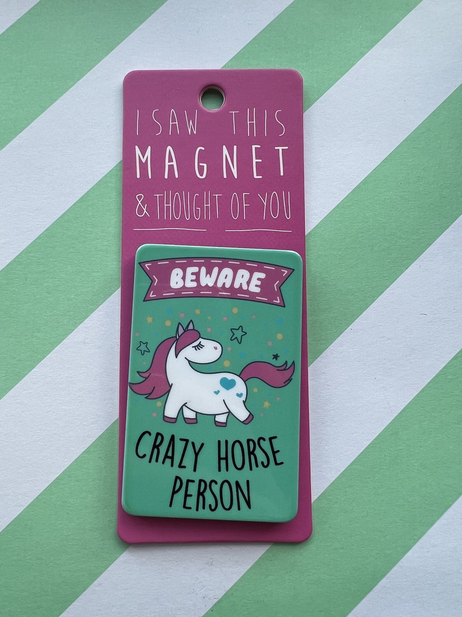 Koelkast magneet - Magnet - Beware crazy horse person - MA119