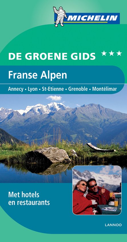De Groene Reisgids - Franse Alpen