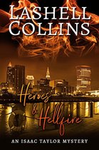 Isaac Taylor Mystery Series 9 - Heroes & Hellfire