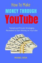 How to Make Money 1 - How To Make Money Through Youtube