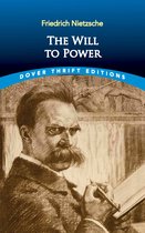 Dover Thrift Editions: Philosophy - The Will to Power