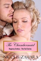 Rakes & Cyprians Regency Erotica - The Chambermaid - Regency Erotica The Full Series