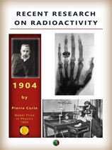 Nobel laureates - Recent research on radioactivity