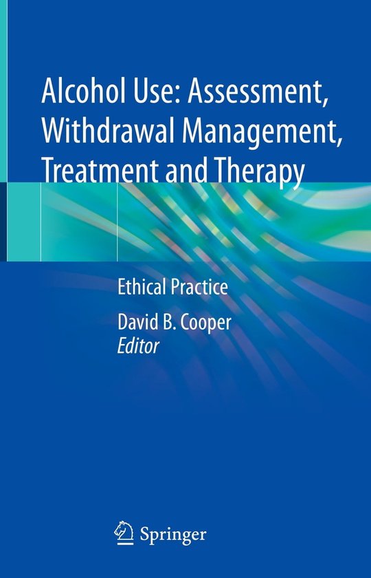 Alcohol Use Assessment, Withdrawal Management, Treatment and Therapy
