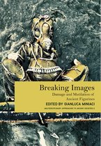 Multidisciplinary Approaches to Ancient Societies 2 - Breaking Images