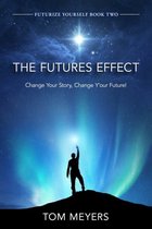 Futurize Yourself 2 - The Futures Efffect