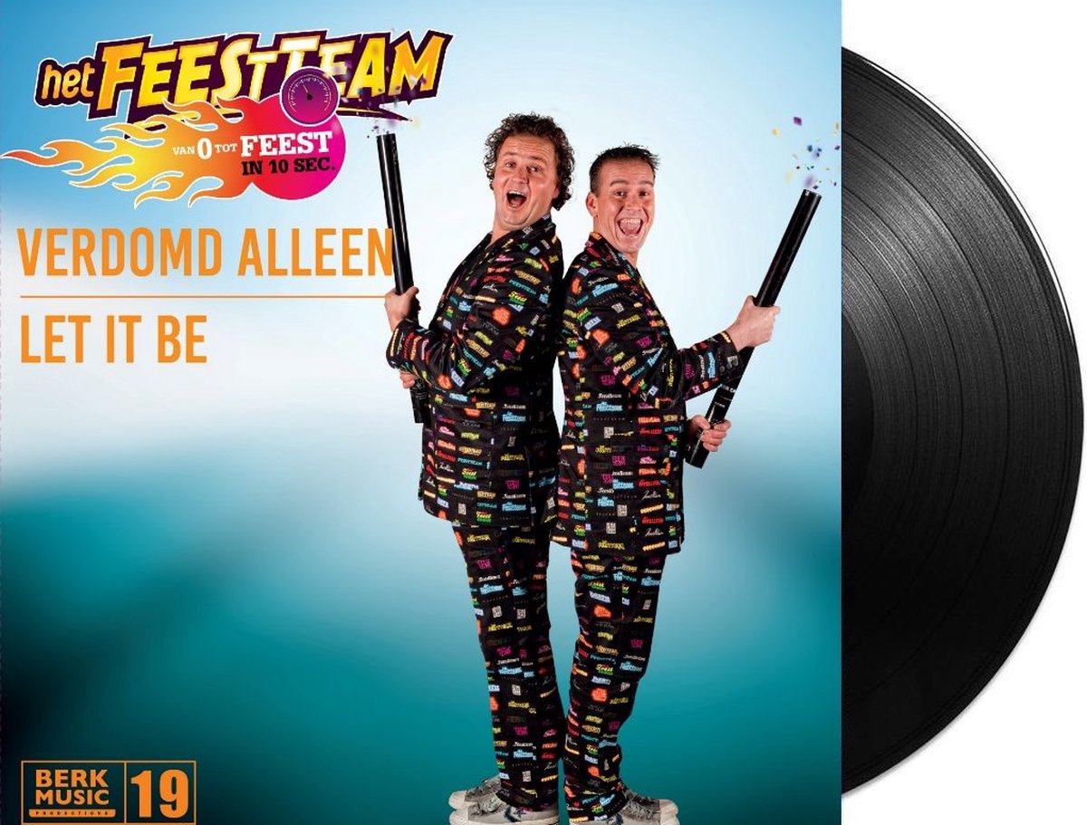 Het Feestteam - Verdomd Alleen / Let It Be - Vinyl Single