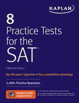8 Practice Tests for the SAT 1,200 SAT Practice Questions Kaplan Test Prep