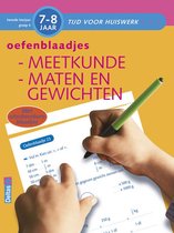 Tijd voor huiswerk - Oefenblaadjes Meetkunde maten en gewichten Gr 4 7-8 jaar