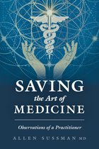 Saving the Art of Medicine