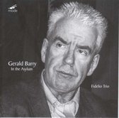 Fidelio Trio - Gerald Barry: In The Asylum (CD)