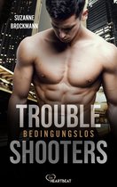 Die Troubleshootes - die heißesten Navy SEALs der Welt! 2 - Troubleshooters - Bedingungslos