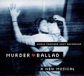 Murder Ballad [Original Cast Recording]