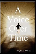 A Voice Over Time