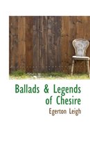 Ballads & Legends of Chesire