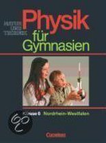 Physik für Gymnasien. 6. Schuljahr NRW. Neue Ausgabe