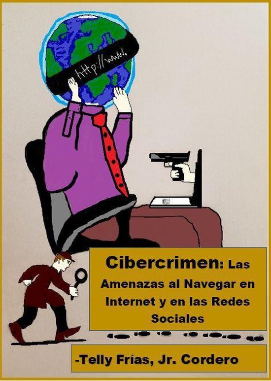 Cibercrimen: Las Amenazas al Navegar en Internet y en las Re ... - cover