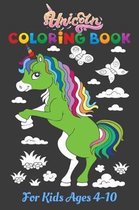 Unicorn Coloring Book for Kids Ages 4-10