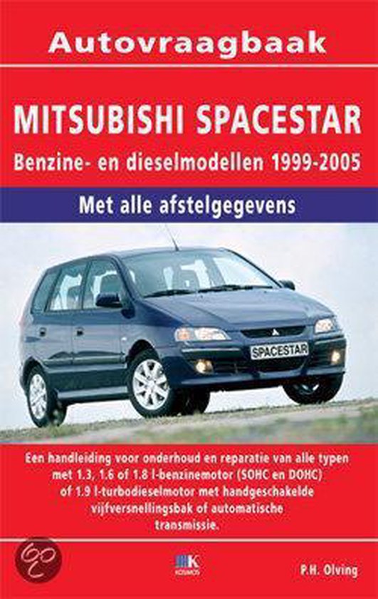 Cover van het boek 'Autovraagbaak Mitsubishi Spacestar' van P.H. Olving