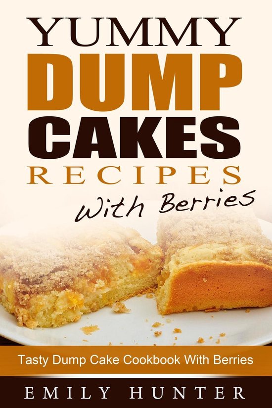 Yummy Dump Cake Recipes With Berries - cover