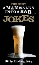 The Best 'A Man Walks Into a Bar' Jokes