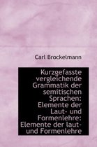Kurzgefasste Vergleichende Grammatik Der Semitischen Sprachen