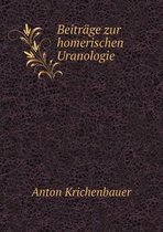 Beitrage zur homerischen Uranologie