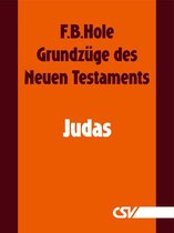 Grundzüge des Neuen Testaments - Judas