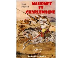 Histoire de France - Mahomet et Charlemagne (avec 3 cartes hors texte en fin d'ouvrage) (édition intégrale revue et mise à jour)