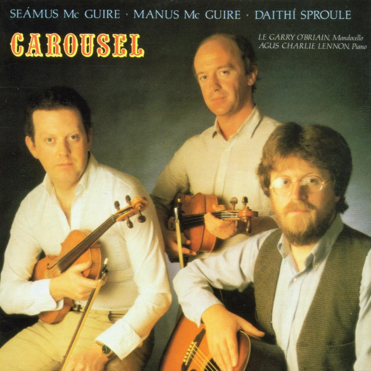 Afbeelding van product Carousel (with Daithi Sproule)  - Seamus & Manus & Daithi Sproule Mcguire