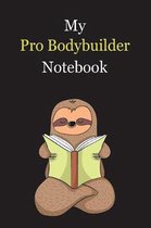 My Pro Bodybuilder Notebook