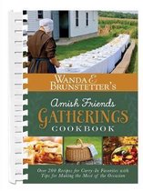 Wanda E. Brunstetter's Amish Friends Gatherings Cookbook