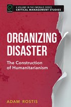 Critical Management Studies - Organizing Disaster