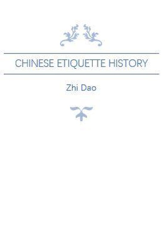 China Classified Histories - Chinese Etiquette History