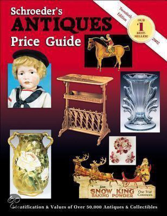 Schroeder's Antiques Price Guide, Sharon Huxford 9781574322583