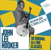 Boogie Chillen / 50 Original All-Time Classics