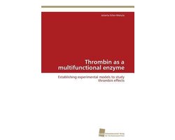 Thrombin as a multifunctional enzyme