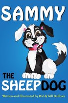 Adventures of Sammy The Sheep Dog 1 - Sammy The Sheep Dog