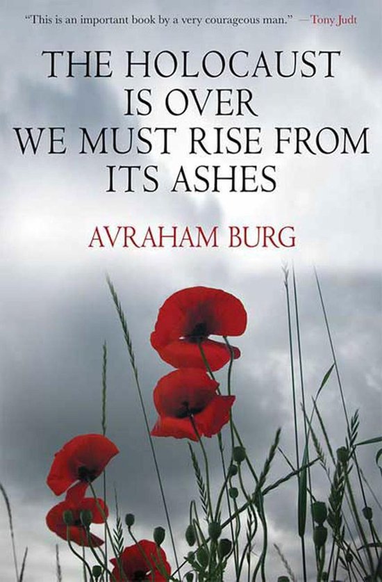 The Holocaust Is Over; We Must Rise From its Ashes - cover