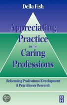 Appreciating Practice in the Caring Professions