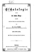 Eschatologie, das ist, die letzten Dinge