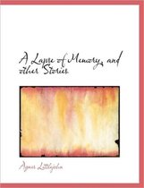 A Lapse of Memory, and Other Stories