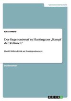 Der Gegenentwurf zu Huntingtons Kampf der Kulturen