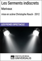 Les Serments indiscrets (Marivaux - mise en scène Christophe Rauck - 2012)