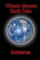 Ultimate Alternate Earth Tales