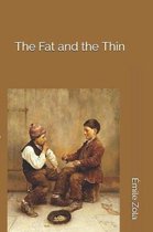 The Fat and the Thin