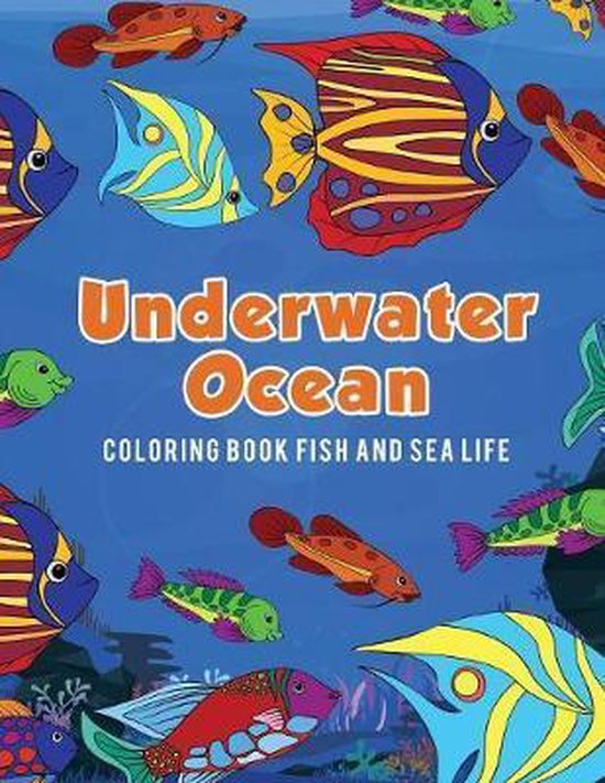 Underwater Ocean Coloring Book Fish and Sea Life - cover