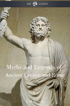 The Myths and Legends of Ancient Greece and Rome