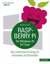 makers DO IT - Raspberry Pi für Windows 10 IoT Core