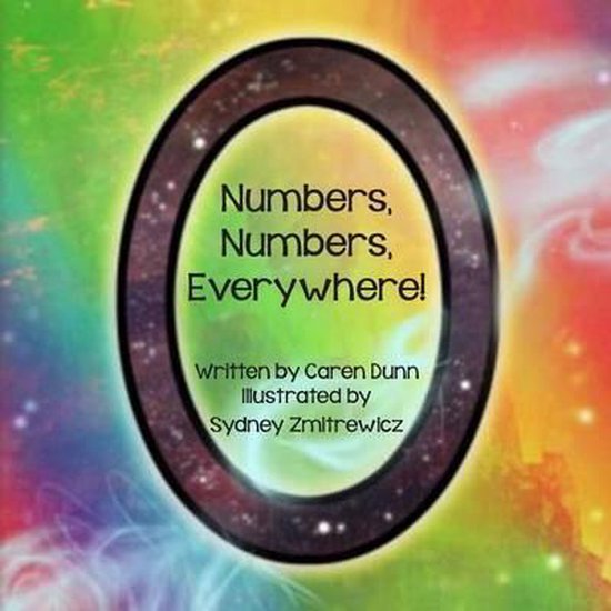 Numbers, Numbers Everywhere!, Caren Alcala Dunn | 9781499349818 ...